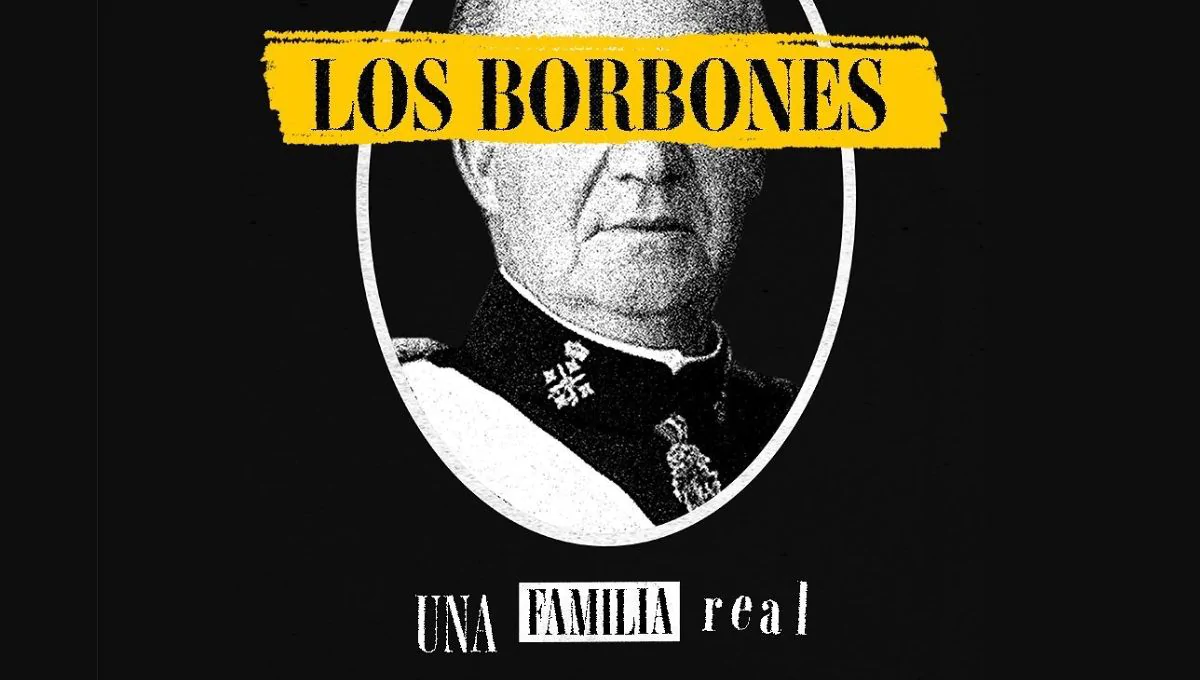 “Los Borbones: una familia real”