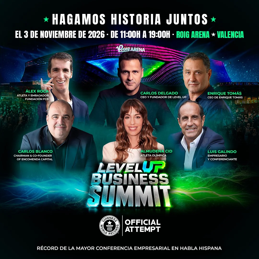 Level UP Business Summit reunirá a miles de empresarios en el Roig Arena para reivindicar el papel de las pymes españolas y lograr un Récord Guinness